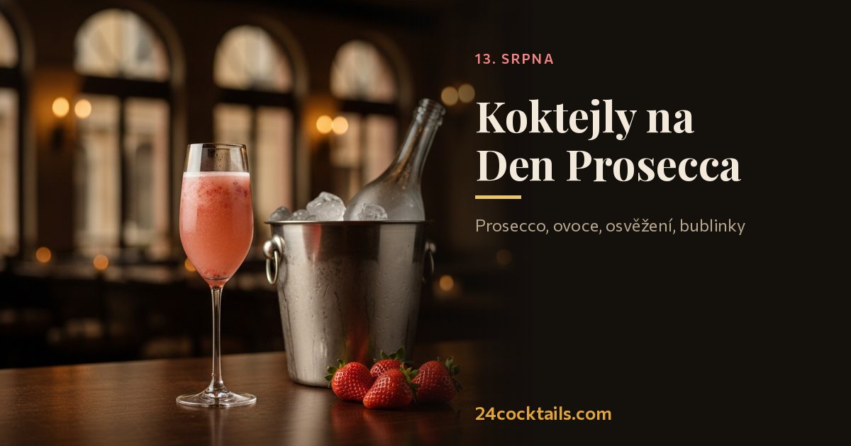Top 10 koktejlů na Den Prosecca