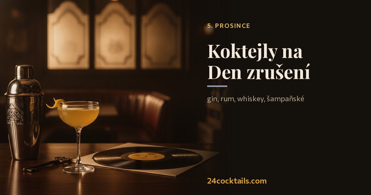 Top 10 koktejlů na Den zrušení prohibice