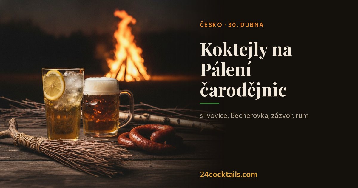 Top 10 koktejlů na Pálení čarodějnic