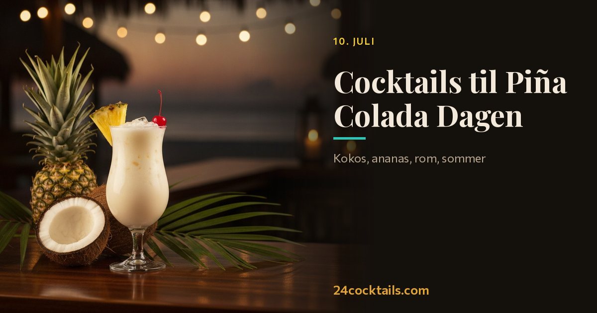 Top 10 cocktails til Piña Colada Dagen