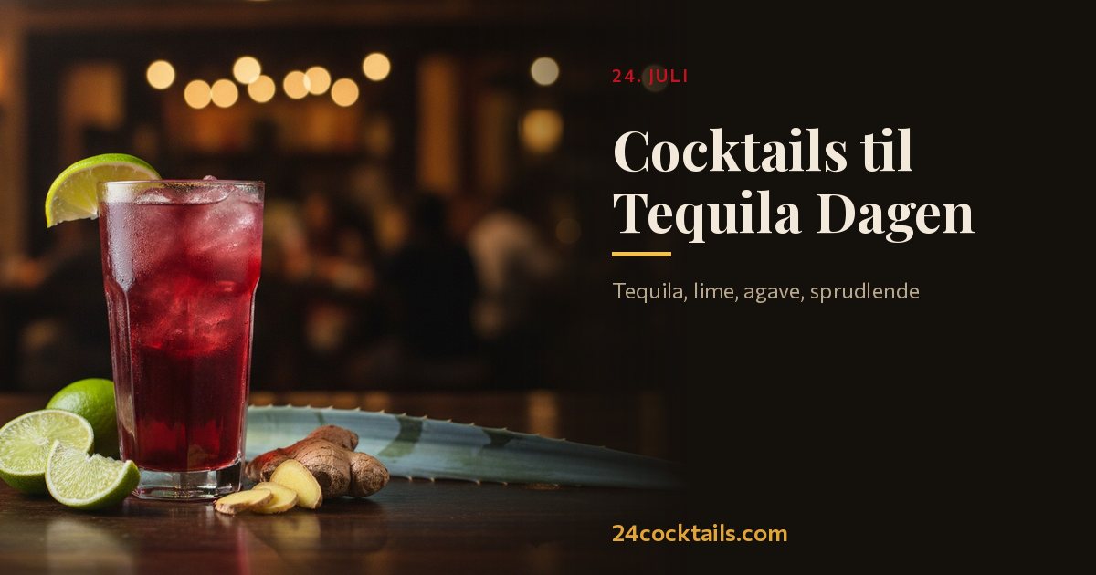 Top 10 cocktails til Tequila Dagen