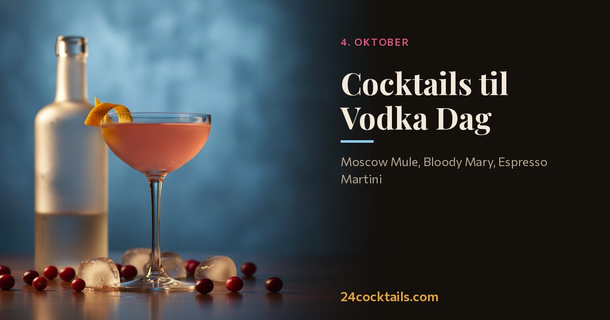 Top 10 cocktails til Verdens Vodka Dag