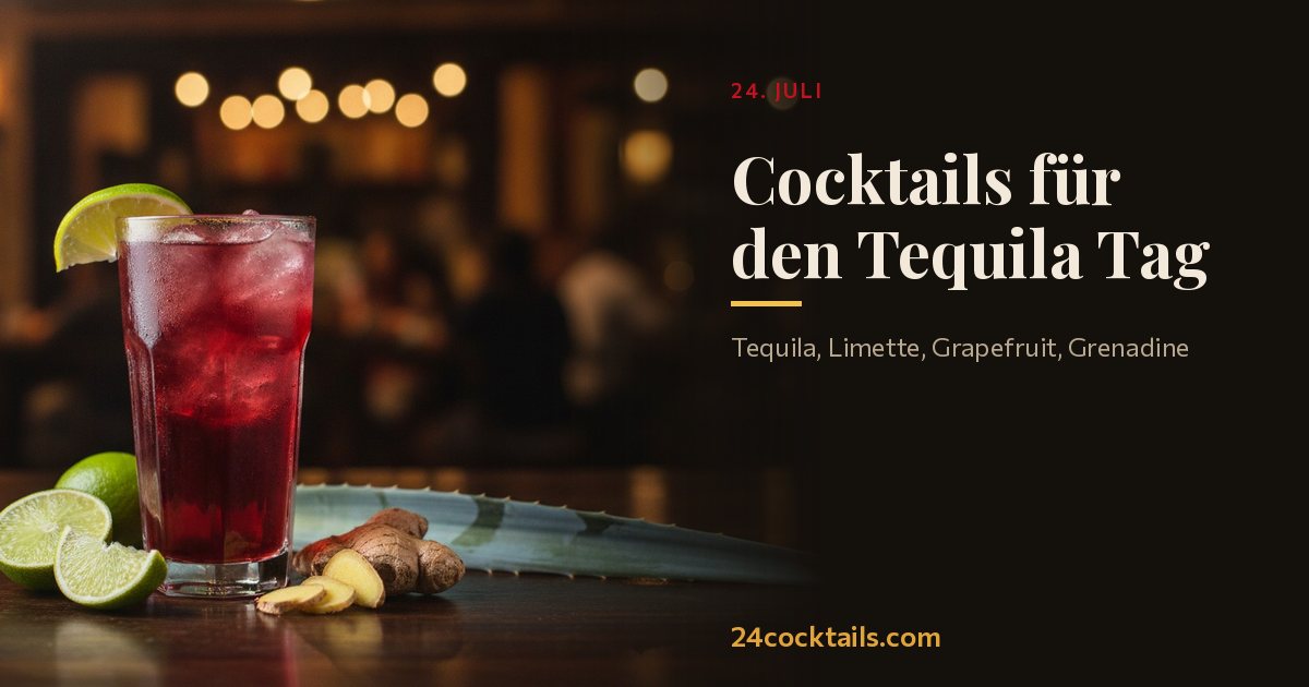 Top 10 Cocktails für den Tag der Tequila