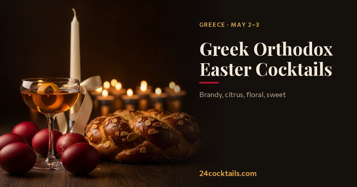 Top 10 Cocktails for Greek Orthodox Easter (Pascha)