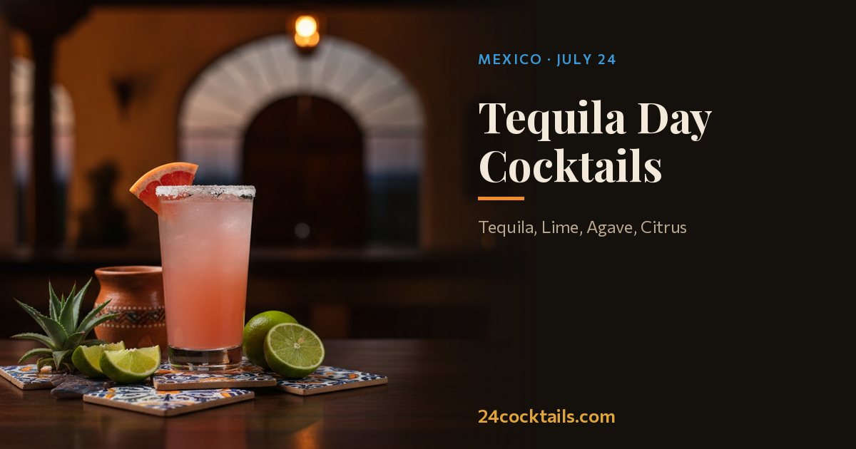 Top 10 Cocktails for National Tequila Day (Mexico)