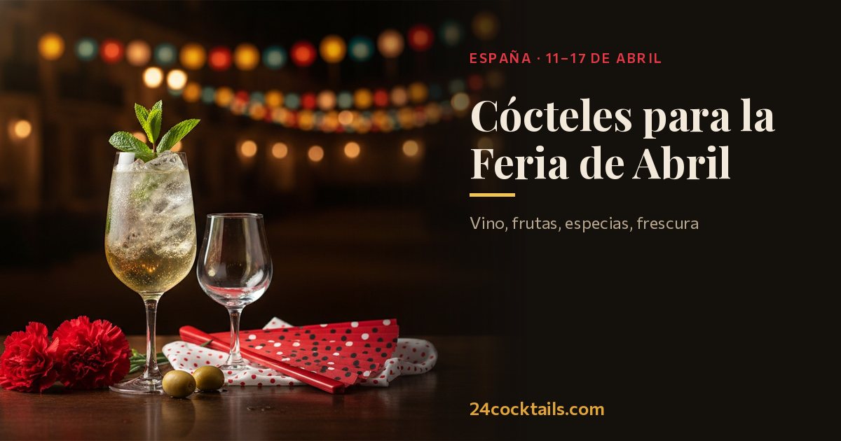 Los 10 mejores cócteles para la Feria de Abril