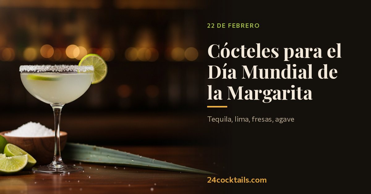 Los 10 mejores cócteles para el Día Mundial de la Margarita
