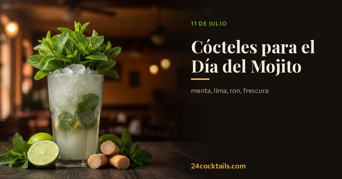 Los 10 mejores cócteles para el Día del Mojito