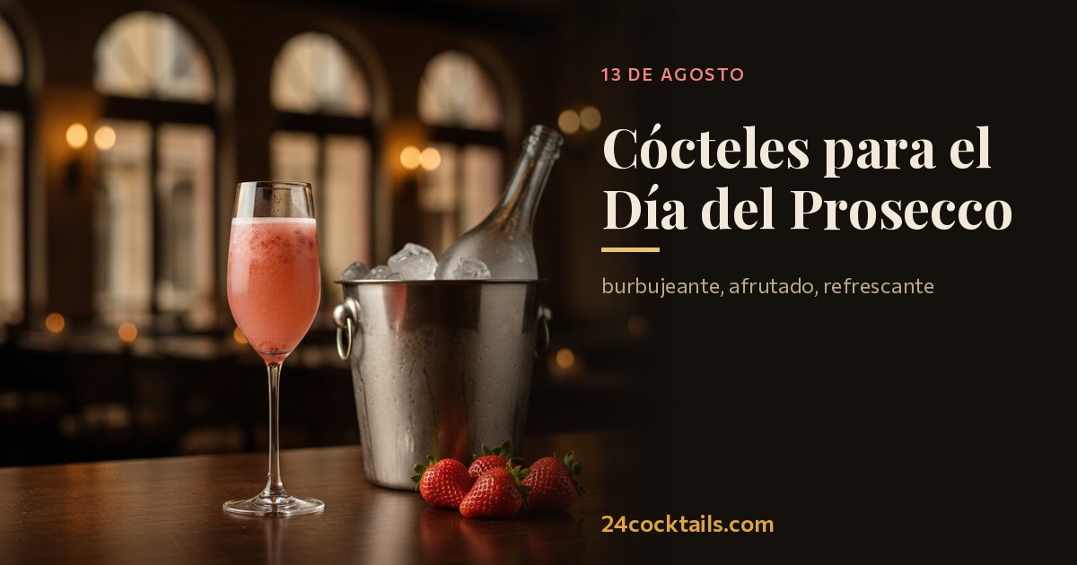 Los 10 mejores cócteles para el Día del Prosecco