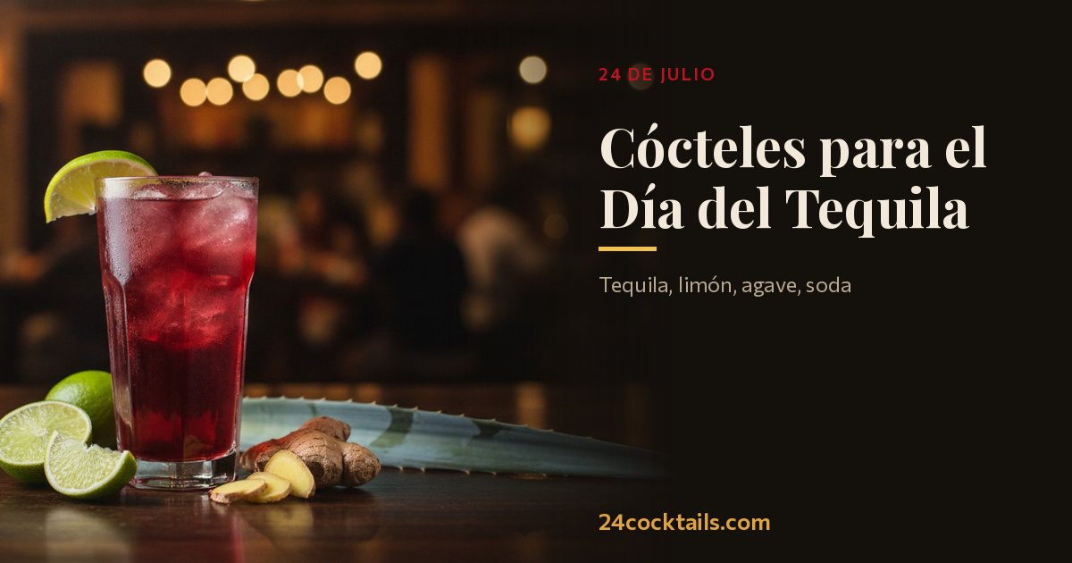 Los 10 mejores cócteles para el Día del Tequila
