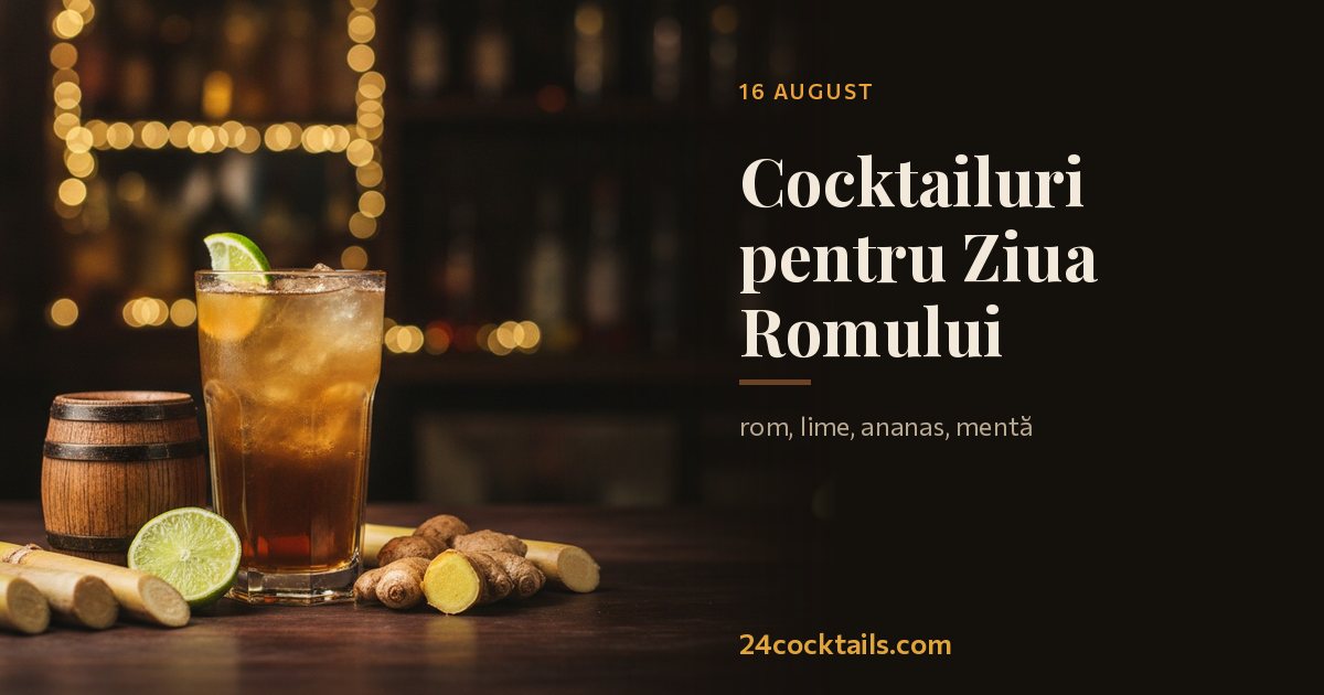 Cele mai bune cocktailuri pentru Ziua Romului