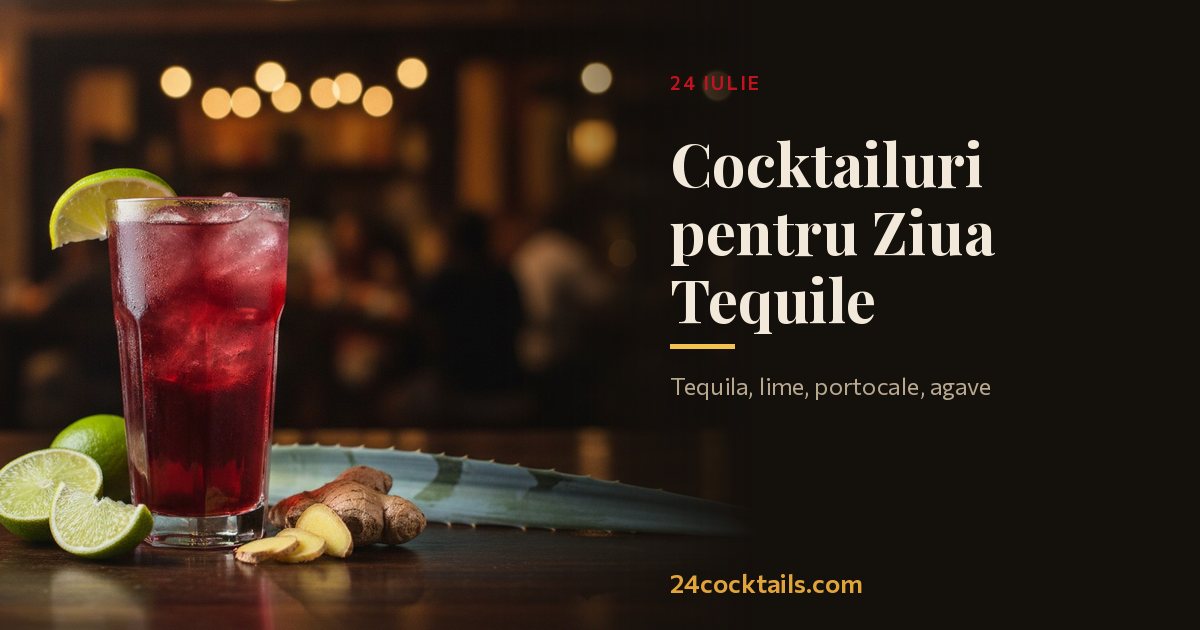 Top 10 cocktailuri pentru Ziua Tequile